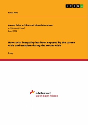 How social inequality has been exposed by the corona crisis and escapism during the corona crisis