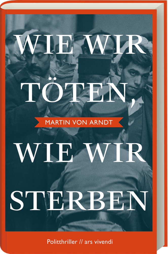 Wie wir töten, wie wir sterben - Shortlist Crime Cologne Award 2022 main product photo