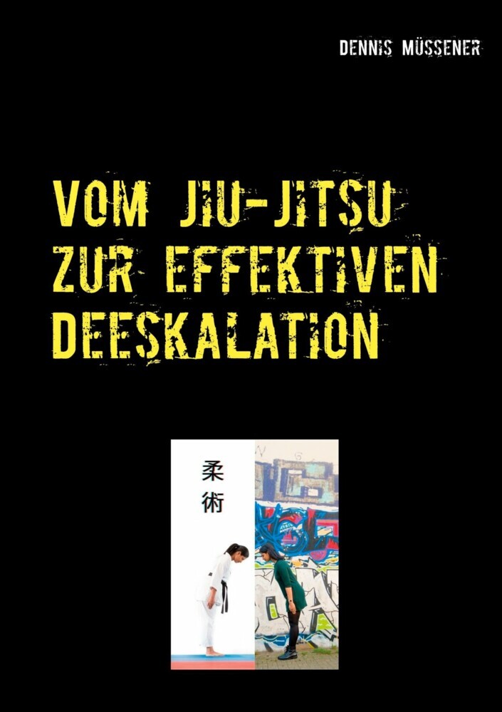 Vom Jiu-Jitsu zur effektiven Deeskalation main product photo