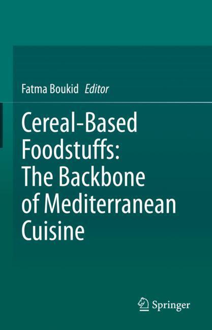 Cereal-Based Foodstuffs: The Backbone of Mediterranean Cuisine main product photo