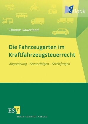 Die Fahrzeugarten im Kraftfahrzeugsteuerrecht
