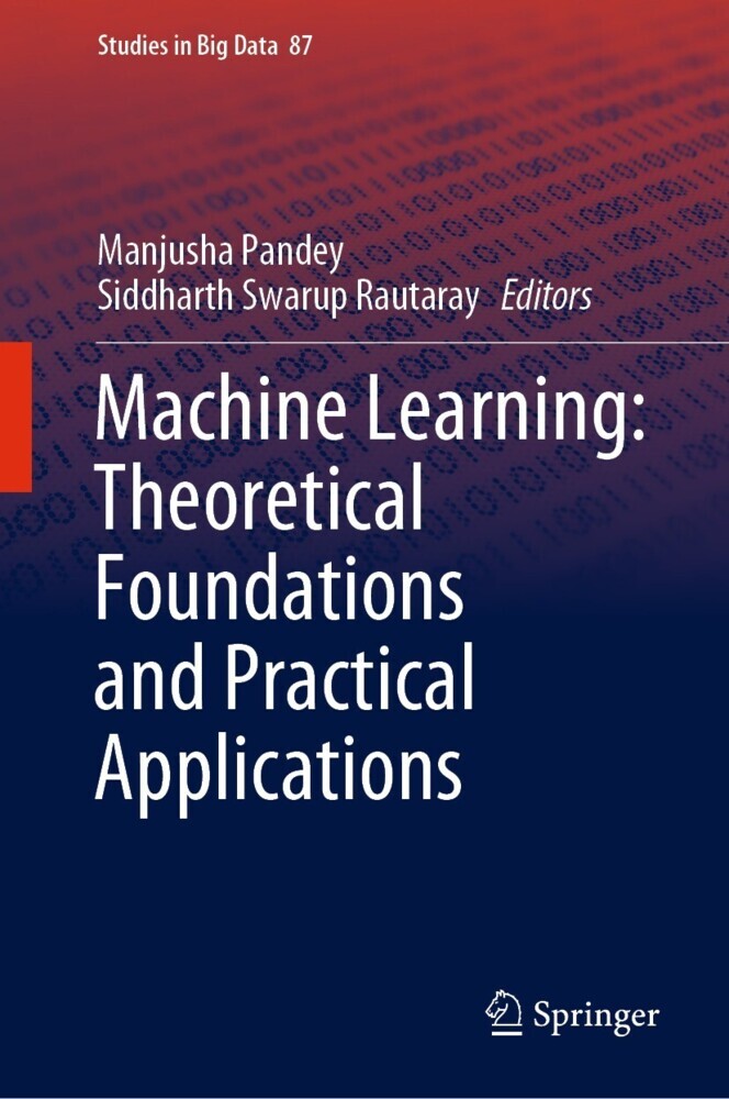 Machine Learning: Theoretical Foundations and Practical Applications main product photo
