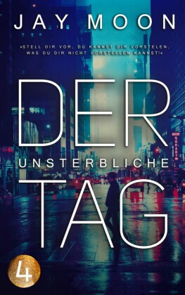 Der unsterbliche Tag - Runde 3: 20 Uhr (Thriller Serie 4)