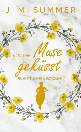 Von der Muse geküsst