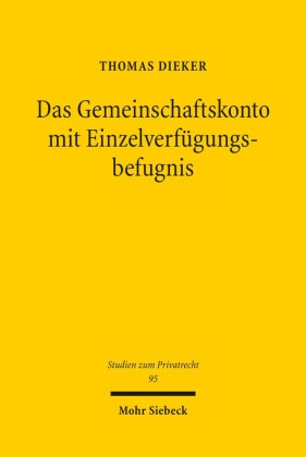 Das Gemeinschaftskonto mit Einzelverfügungsbefugnis