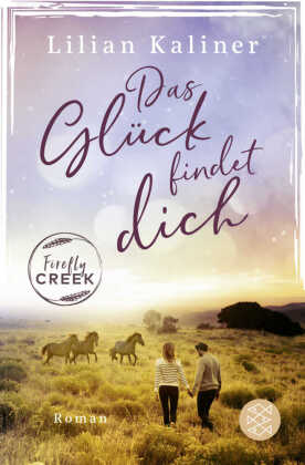 Firefly Creek - Das Glück findet dich