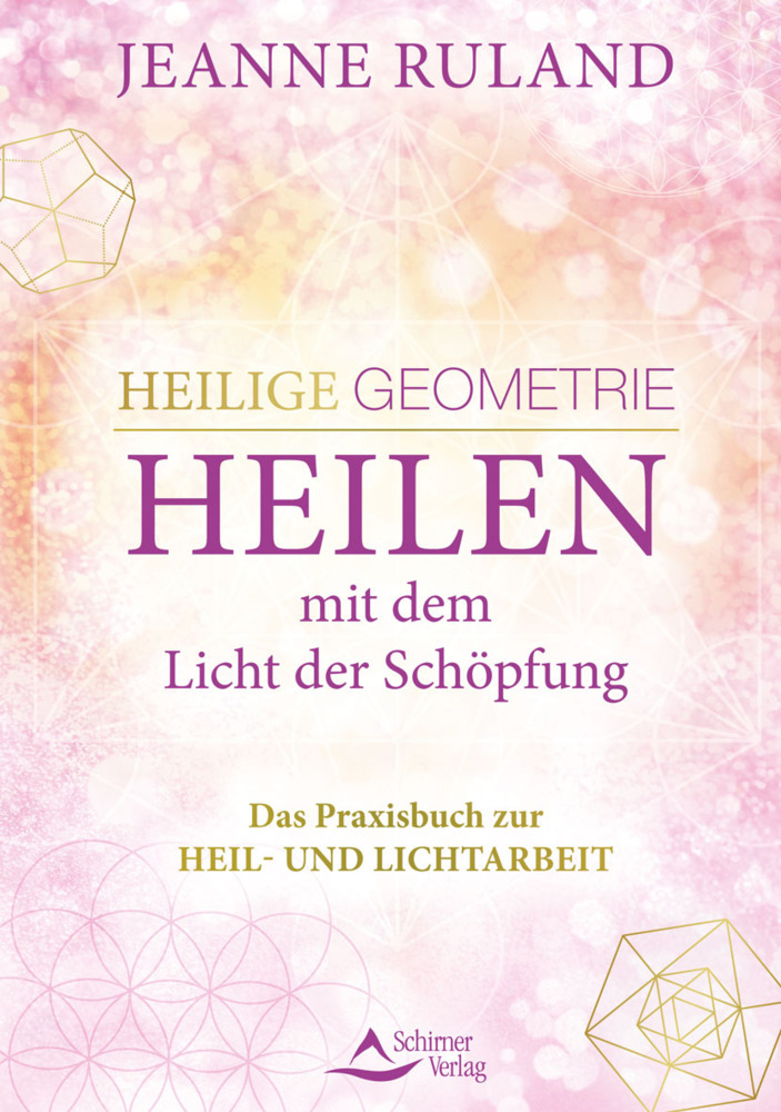 Heilige Geometrie - Heilen mit dem Licht der Schöpfung main product photo