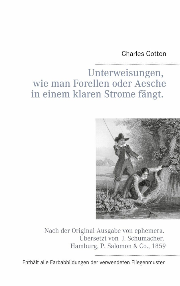 Unterweisungen, wie man Forellen oder Aesche in einem klaren Strome fängt. main product photo