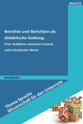 Berichte und Berichten als didaktische Gattung