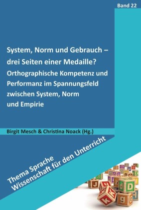 System, Norm und Gebrauch - drei Seiten derselben Medaille?