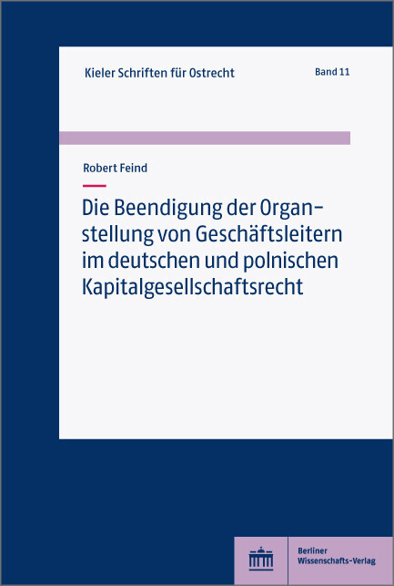 Die Beendigung der Organstellung von Geschäftsleitern im deutschen und polnischen Kapitalgesellschaftsrecht main product photo