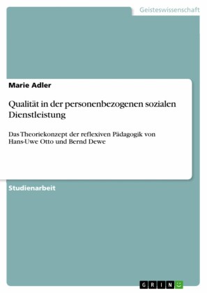Qualität in der personenbezogenen sozialen Dienstleistung