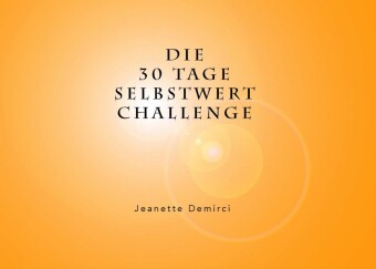30 Tage Selbstwert - Challenge