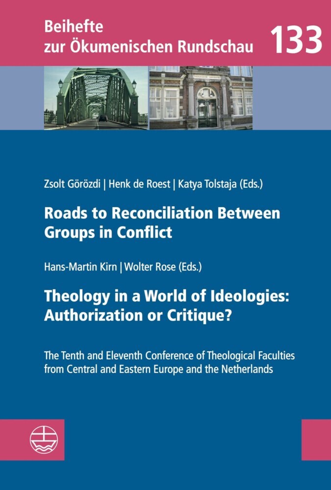 Roads to Reconciliation Between Groups in Conflict / Theology in a World of Ideologies: Authorization or Critique? main product photo