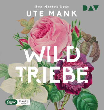 Wildtriebe, 1 Audio-CD, 1 MP3