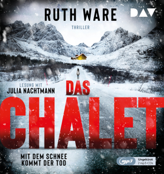 Das Chalet - Mit dem Schnee kommt der Tod, 2 Audio-CD, 2 MP3