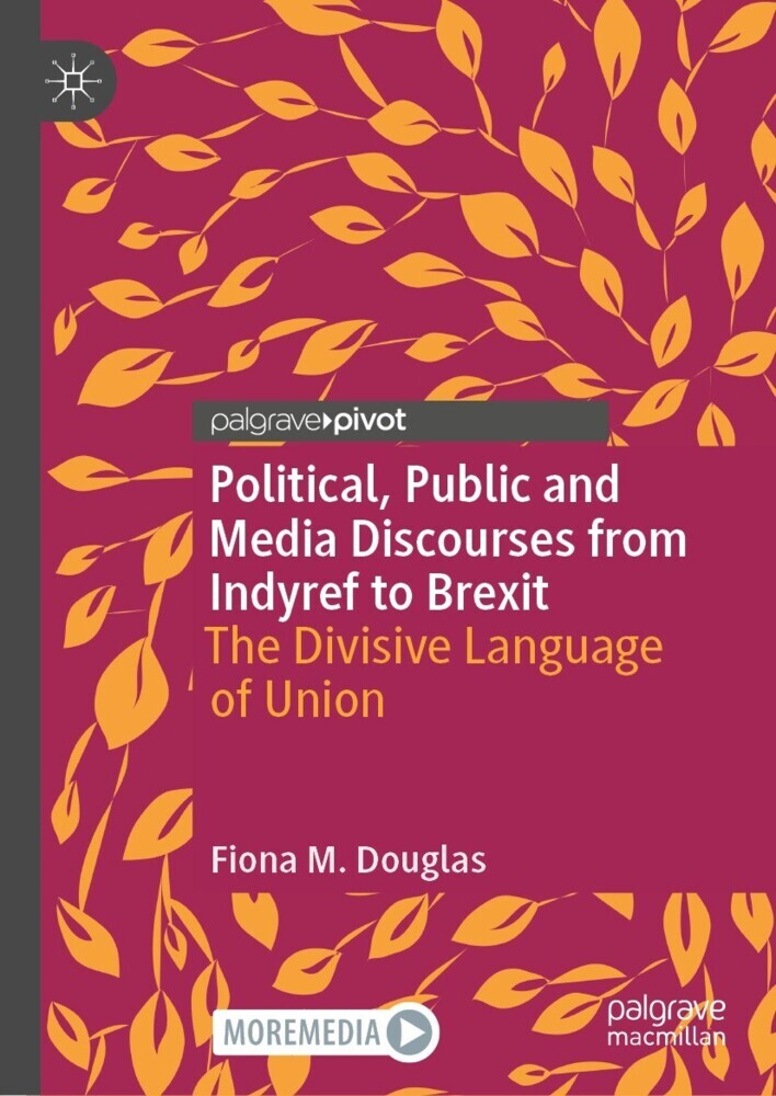 Political, Public and Media Discourses from Indyref to Brexit main product photo