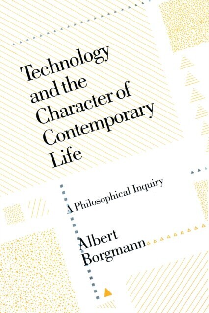 Technology and the Character of Contemporary Life main product photo