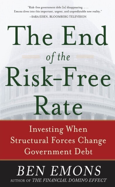 End of the Risk-Free Rate: Investing When Structural Forces Change Government Debt main product photo