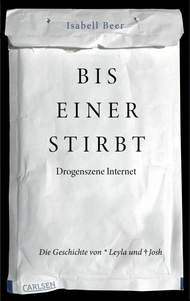 Bis einer stirbt - Drogenszene Internet. Die Geschichte von Leyla und Josh main product photo