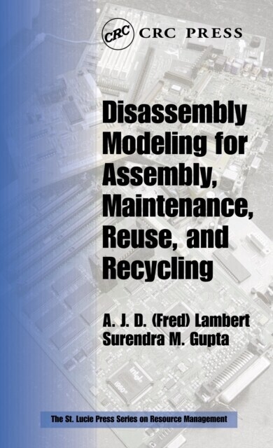 Disassembly Modeling for Assembly, Maintenance, Reuse and Recycling main product photo