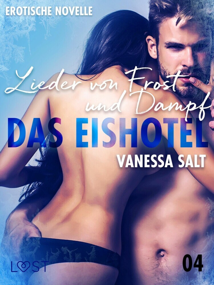 Das Eishotel 4 - Lieder von Frost und Dampf - Erotische Novelle main product photo