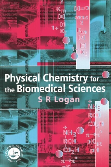 Physical Chemistry for the Biomedical Sciences main product photo