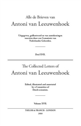 Collected Letters of Antoni Van Leeuwenhoek - Volume 17