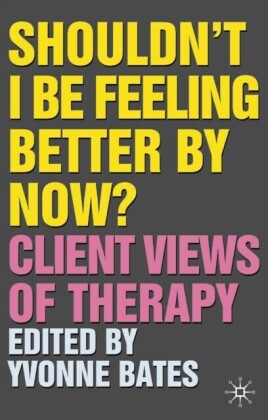 Shouldn't I Be Feeling Better By Now?