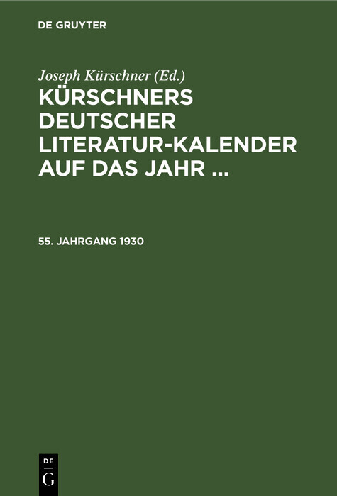 Kürschners Deutscher Literatur-Kalender auf das Jahr .... 55. Jahrgang 1930 main product photo