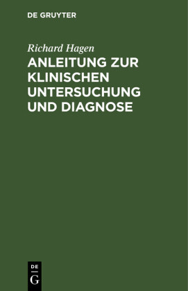 Anleitung zur klinischen Untersuchung und Diagnose