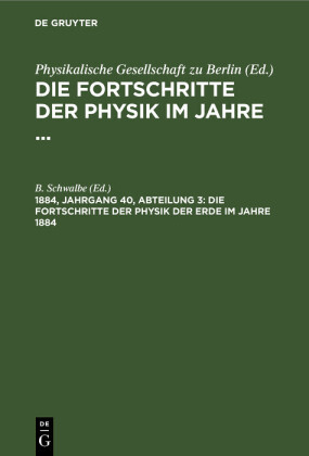 Die Fortschritte der Physik der Erde im Jahre 1884