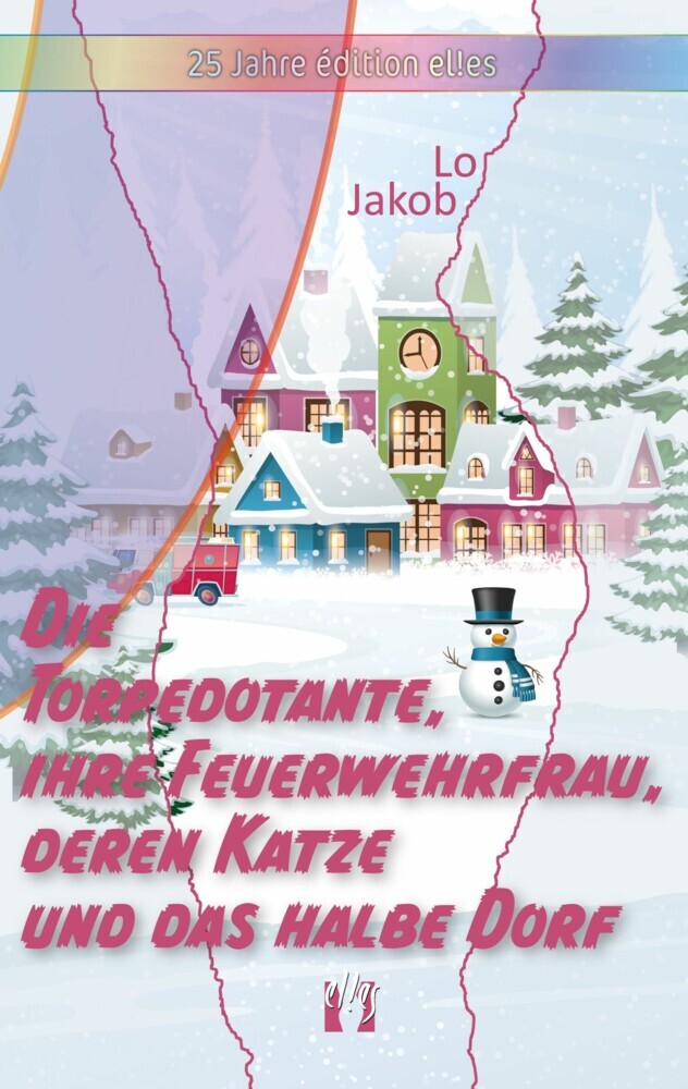 Die Torpedotante, ihre Feuerwehrfrau, deren Katze und das halbe Dorf main product photo