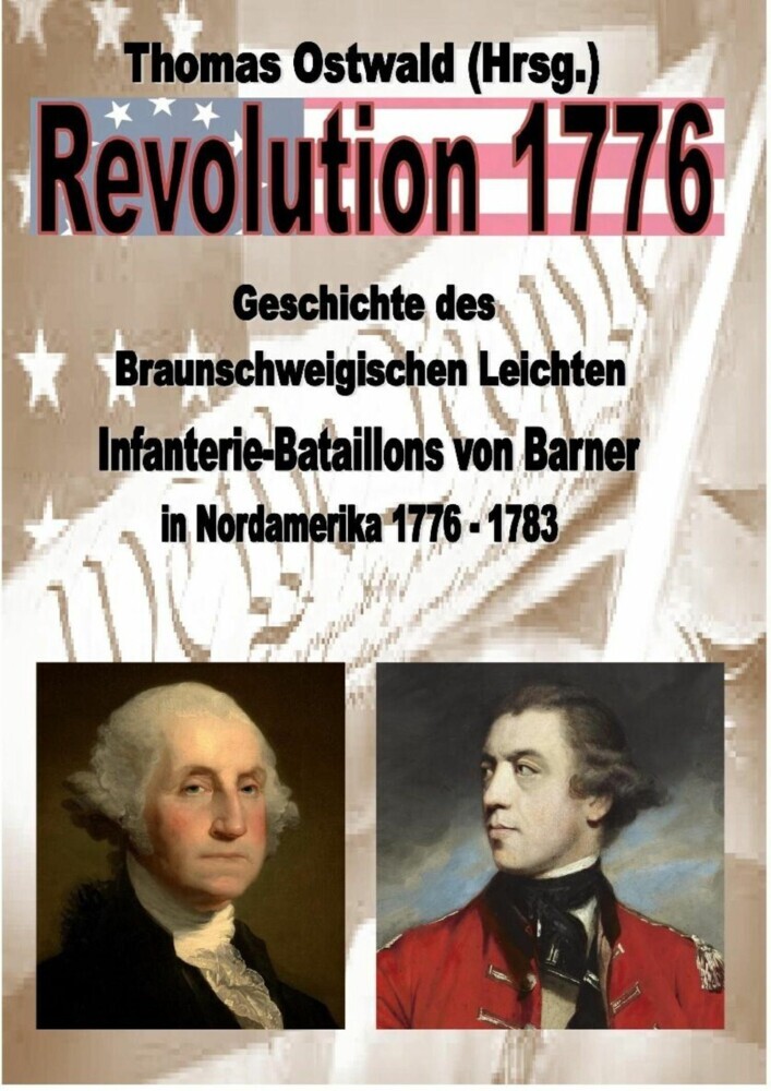 Geschichte des Braunschweigischen Leichten Infanterie-Bataillons 1776 - 1783 main product photo