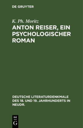 Anton Reiser, ein psychologischer Roman