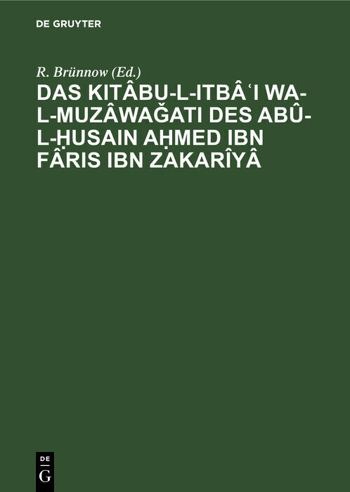 Das Kitâbu-l-Itbâ?I wa-l-muzâwa?ati des Abû-l-?usain A?med Ibn Fâris Ibn Zakarîyâ main product photo
