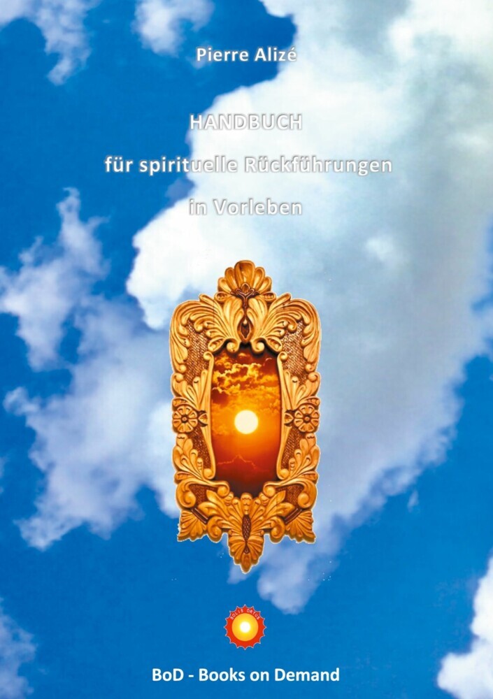 HANDBUCH für spirituelle Rückführungen in Vorleben main product photo