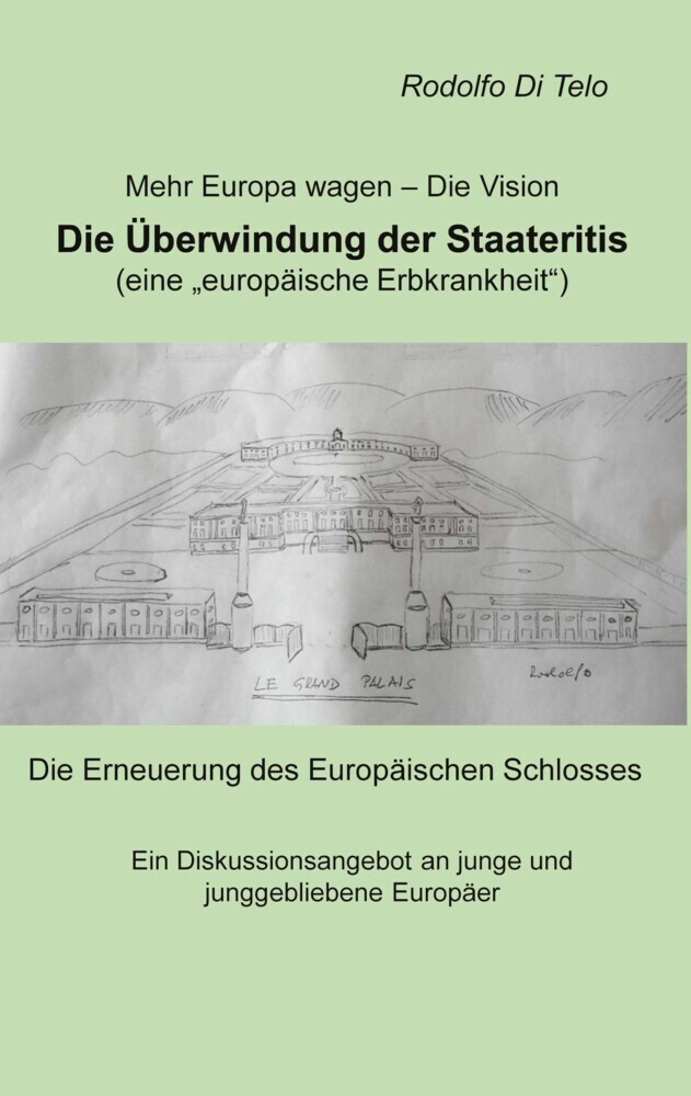 Mehr Europa wagen - Die Vision, Die Überwindung der Staateritis main product photo