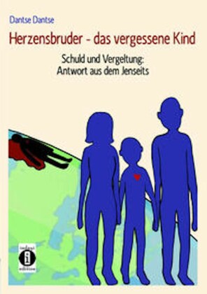 Herzensbruder - das vergessene Kind
