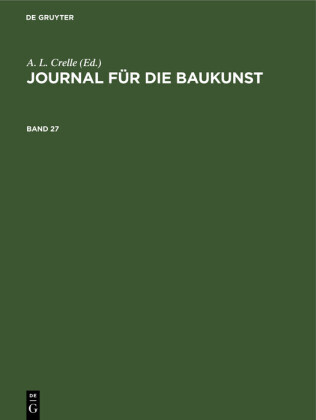 Journal für die Baukunst. Band 27