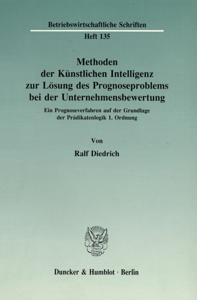 Methoden der Künstlichen Intelligenz zur Lösung des Prognoseproblems bei der Unternehmensbewertung. main product photo