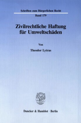 Zivilrechtliche Haftung für Umweltschäden.