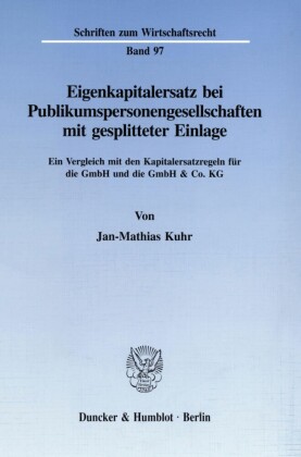Eigenkapitalersatz bei Publikumspersonengesellschaften mit gesplitteter Einlage.