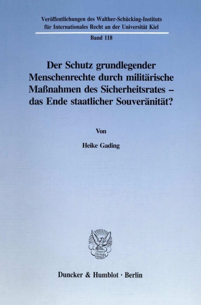 Der Schutz grundlegender Menschenrechte durch militärische Maßnahmen des Sicherheitsrates - das Ende staatlicher Souveränität? main product photo