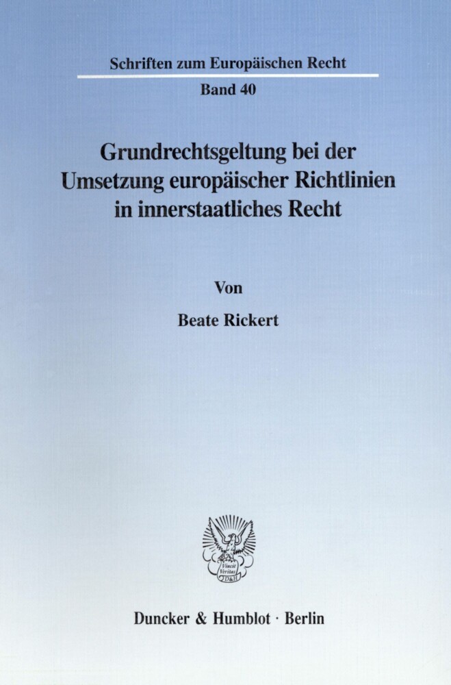 Grundrechtsgeltung bei der Umsetzung europäischer Richtlinien in innerstaatliches Recht. main product photo