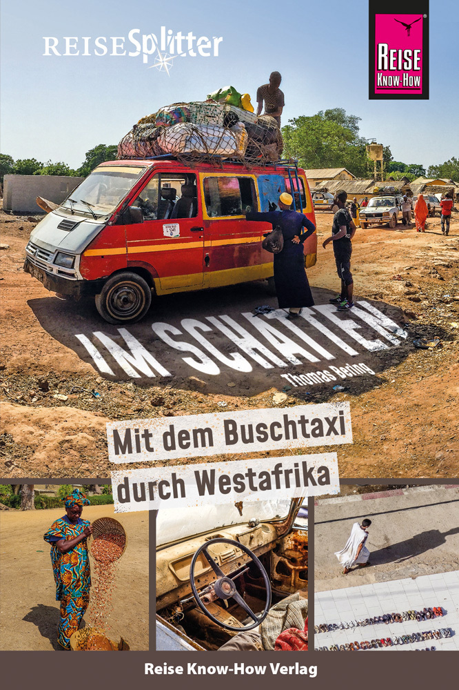Reise Know-How ReiseSplitter: Im Schatten - Mit dem Buschtaxi durch Westafrika main product photo