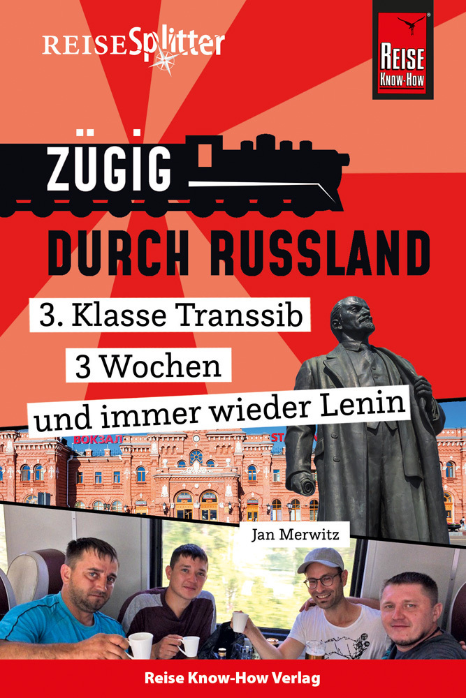 Reise Know-How ReiseSplitter: Zügig durch Russland - 3. Klasse Transsib, 3 Wochen und immer wieder Lenin main product photo