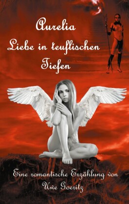 Aurelia - Liebe in teuflischen Tiefen