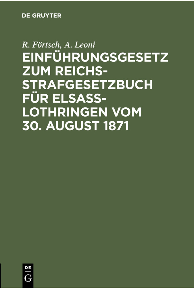 Einführungsgesetz zum Reichs-Strafgesetzbuch für Elsass-Lothringen vom 30. August 1871 main product photo