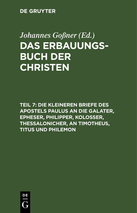 Die kleineren Briefe des Apostels Paulus an die Galater, Epheser, Philipper, Kolosser, Thessalonicher, an Timotheus, Titus und Philemon main product photo